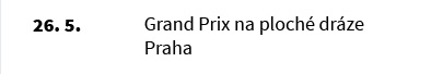 Grand Prix na ploché dráze Praha