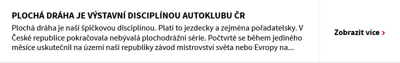 Plochá dráha je výstavní disciplínou Autoklubu ČR